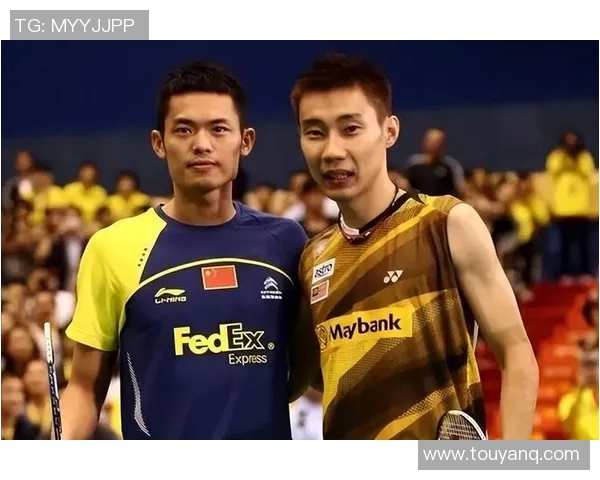 2004年林丹与李宗伟的巅峰对决回顾与精彩瞬间分析